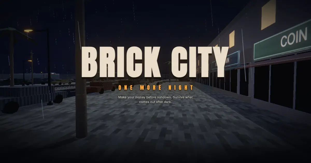 Brick City: One More Night title screen over a rainy street at night.